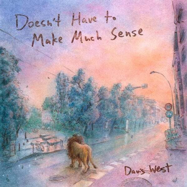 Cover art for Doesn't Have To Make Much Sense